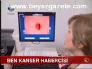 Ben Kanser Habercisi