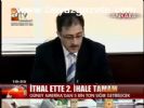İthal Ette 2. İhale Tamam