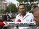 Trafik Tescilde Yeni Dönem