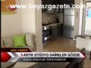 Artık Stüdyo Daireler Gözde