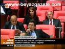 Meclis'te Kavga