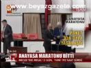 Anayasa Maratonu Bitti
