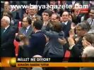 Millet Ne Diyor?