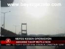 Nefes Kesen Operasyon