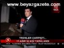 Trenler Çarpıştı