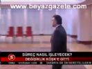 Süreç Nasıl İşleyecek?