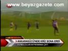 Ankaragücü'nde Kriz Sona Erdi