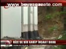 Rize'de Bir Garip İnşaat Daha