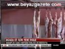 Ucuza Et İçin Yeni İhale