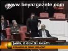 Şahin, O Günleri Anlattı