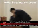 Türkiye- Suriye İlişkileri