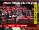 Malvarlığı Tartışması