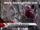 Yeni İhale 20 Mayıs'ta
