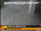 Sarayda Deprem Anı