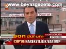 Chp'de Hareketlilik Var Mı?