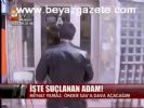 İşte Suçlanan Adam