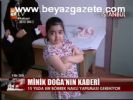 Minik Doğa'nın Dev Mücadelesi