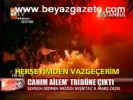Canım Ailem Tribüne Çıktı