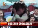 Buse'nin Gözyaşları