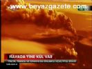 Havada Kül Bulutu Var
