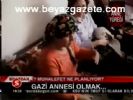 Gazi Annesi Olmak