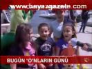 Bugün O'nların Günü