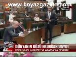 Dünyanın Gözü Erdoğan'daydı