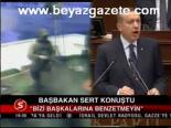 Başbakan Sert Konuştu