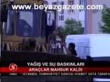 Yağış Ve Su Baskınları