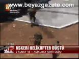 Askeri Helikopter Düştü: 3 Şehit