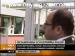 Öz Hakkında Soruşturma Talebi