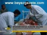 Afganistan'da Düğüne Saldırı