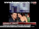 M. Karabulut Cinayetinde Şok Gelişme