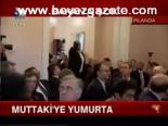 Muttaki'ye Yumurta