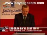 Erdoğan'dan Bm'ye Sert Tepki