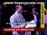 Uçaktan 191 Angus İndi