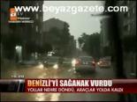 Denizli'yi Sağanak Vurdu