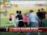 Futbolcu Kızların Öfkesi