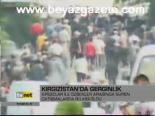 Kırgızistan'da Gerginlik