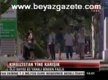 Kırgızistan Yine Karışık