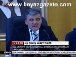 Gül Güney Kore'ye Gitti