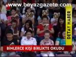 Binlerce Kişi Birlikte Okudu