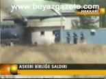 Askeri Birliğe Saldırı