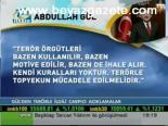 Gül'den Terörle İlgili Çarpıcı Açıklamalar