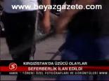 Kırgızistan'da Üzücü Olaylar