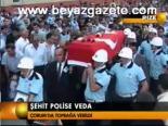 Şehit Polise Veda