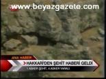 Hakkari'den Şehit Haberi Geldi