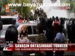 Savaşın Ortasındaki Türkler