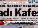 Kafes Eylem Planı Davası Başlıyor