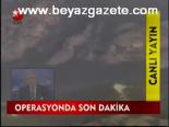 Operasyon Devam Ediyor